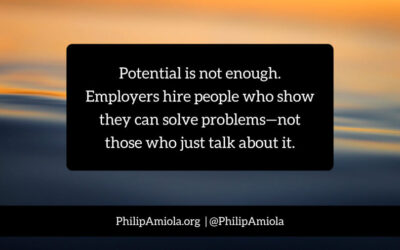 Employers Don’t Hire Potential—They Hire Proof